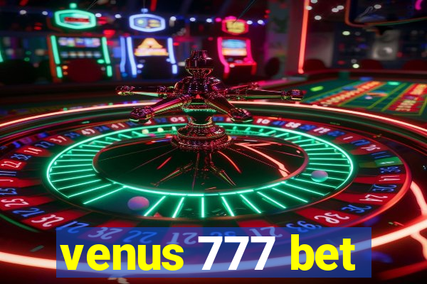 venus 777 bet